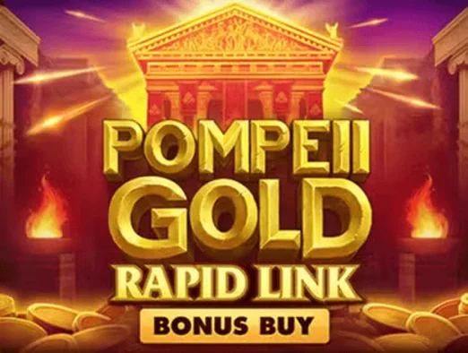 Pompeii Gold Rapid Link Bonus Buy